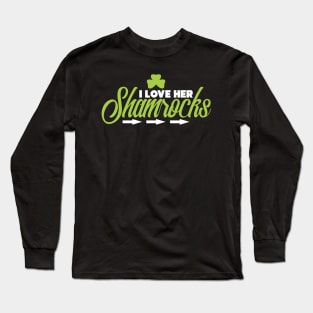 Cute I Love Her Shamrocks St. Patrick's Day Long Sleeve T-Shirt